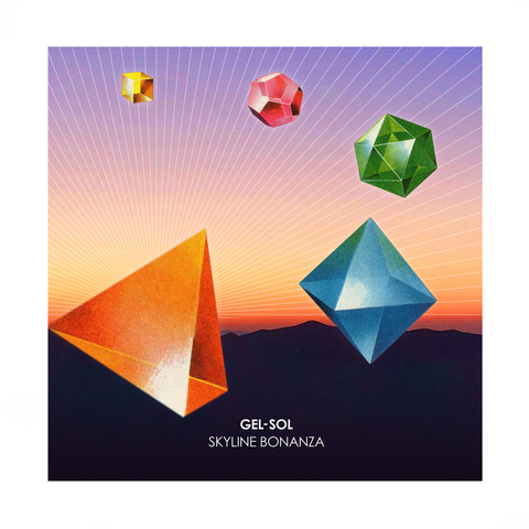 Gel-Sol "Skyline Bonanza" / "Pot Roast" Download. [LIBRARY / CINEMATIC]